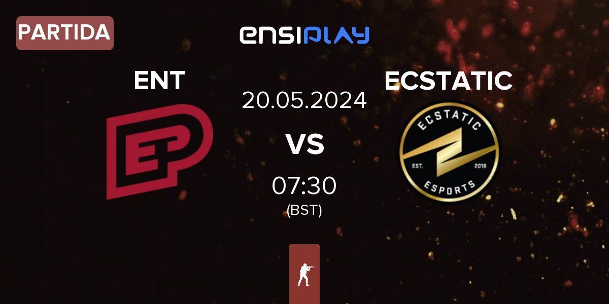 Partida ENTERPRISE esports ENT vs ECSTATIC | 20.05