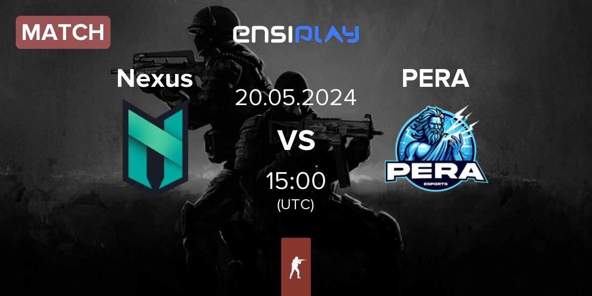 Match Nexus Gaming Nexus vs Pera Esports PERA | 20.05