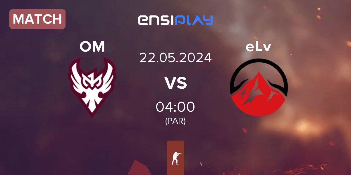 Match One more Esports OM vs Elevate eLv | 22.05
