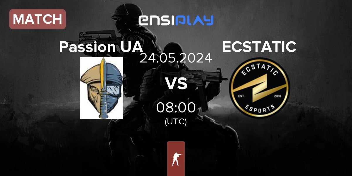 Match Passion UA vs ECSTATIC | 24.05