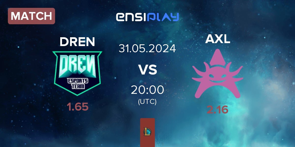 Match DREN Esports DREN vs Axolotl AXL | 31.05