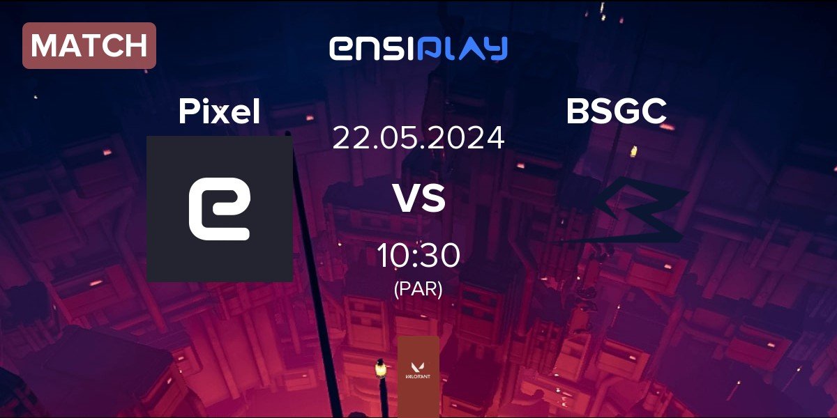 Match Pixel vs Beyond Stratos Gaming GC BSGC | 22.05