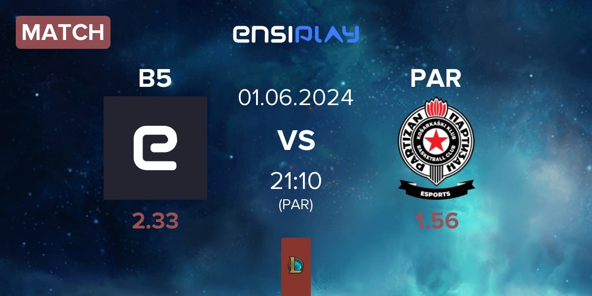 Match BeFive B5 vs Partizan Esports PAR | 01.06