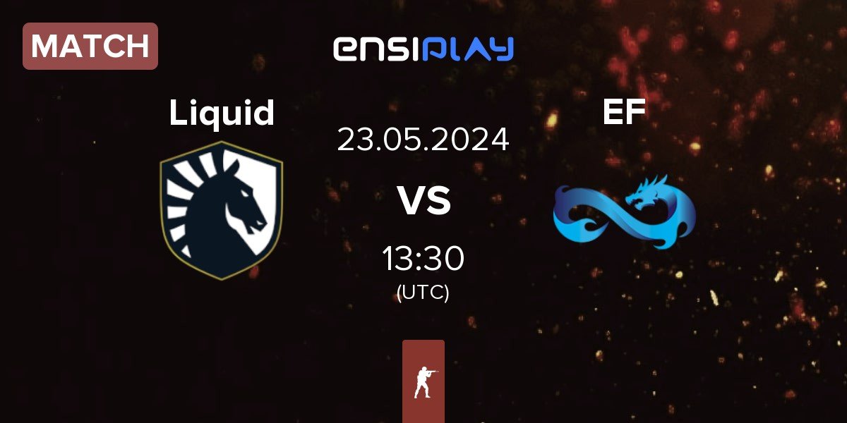 Match Team Liquid Liquid vs Eternal Fire EF | 23.05
