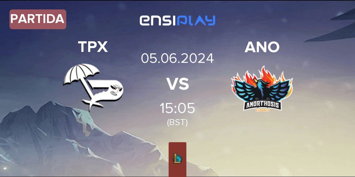 Partida Team Paradox TPX vs Anorthosis Famagusta Esports ANO | 05.06