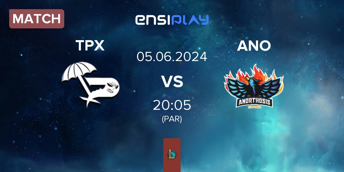 Match Team Paradox TPX vs Anorthosis Famagusta Esports ANO | 05.06