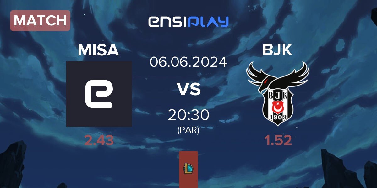 Match Misa Esports MISA vs Besiktas Esports BJK | 06.06