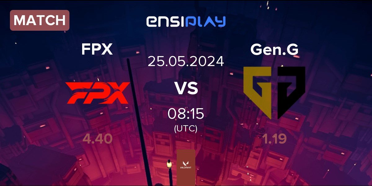 Match FunPlus Phoenix FPX vs Gen.G Esports Gen.G | 25.05