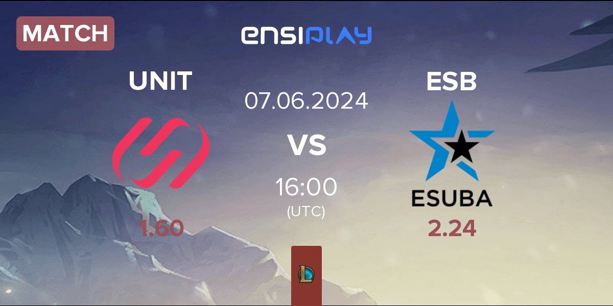 Match Team UNiTY UNIT vs eSuba ESB | 07.06