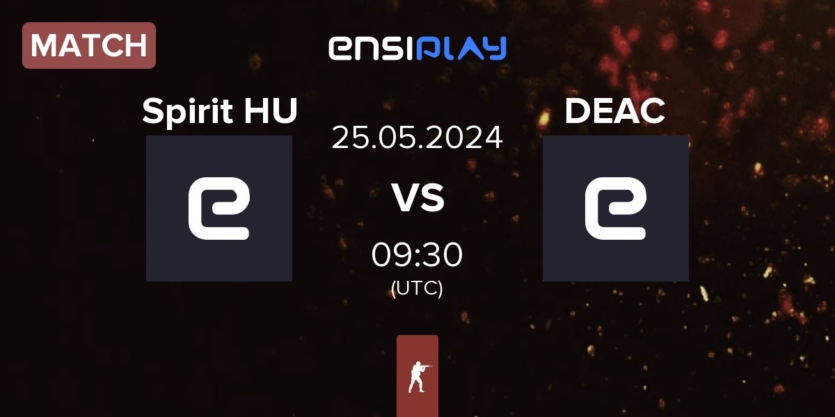 Match Spirit HU vs DEAC | 25.05