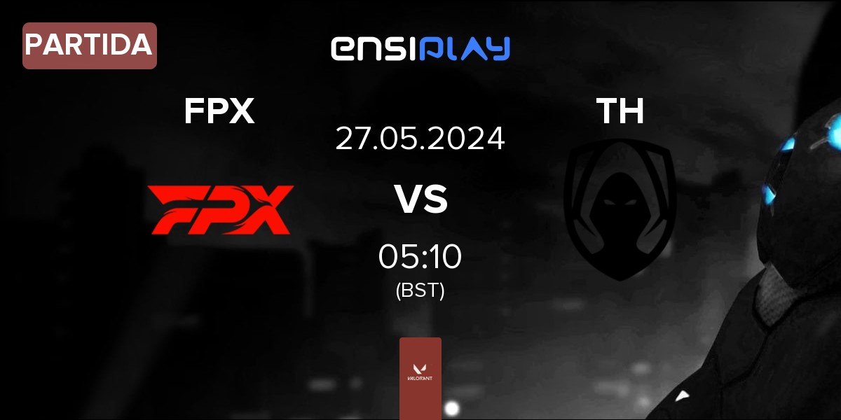 Partida FunPlus Phoenix FPX vs Team Heretics TH | 27.05