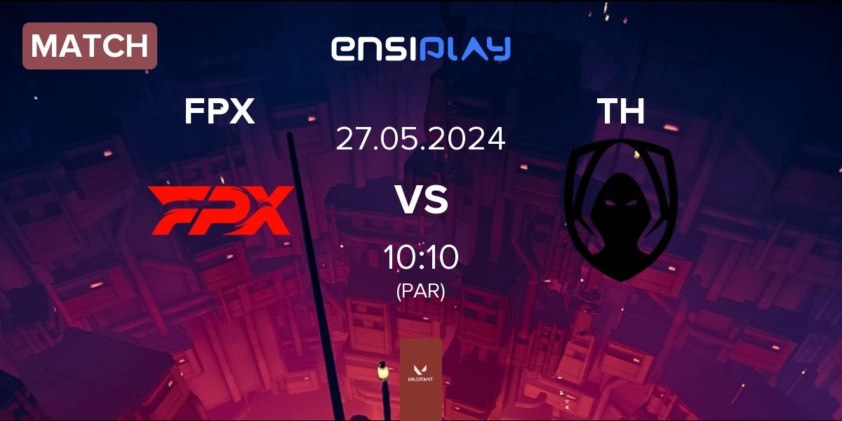 Match FunPlus Phoenix FPX vs Team Heretics TH | 27.05