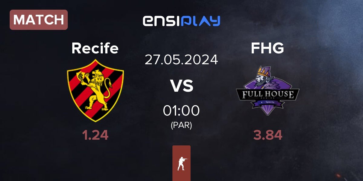 Match eSports Recife Recife vs Full House Gaming FHG | 27.05