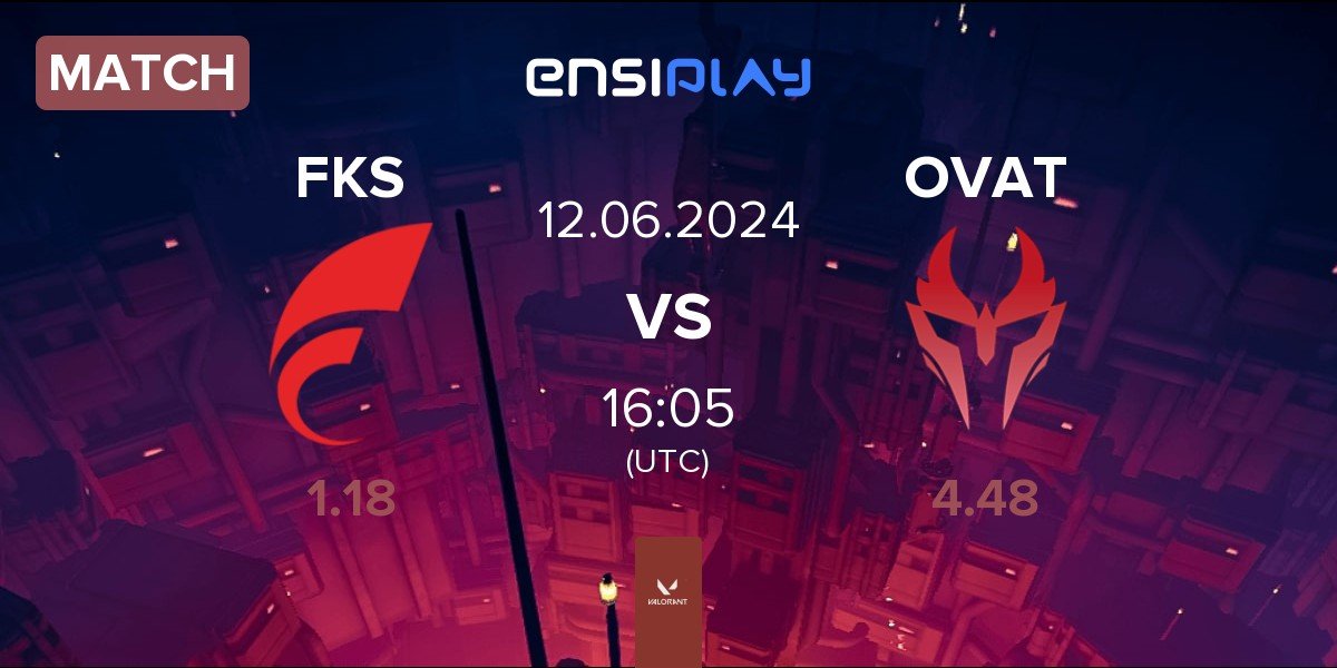 Match FOKUS FKS vs Ovation eSports OVAT | 12.06
