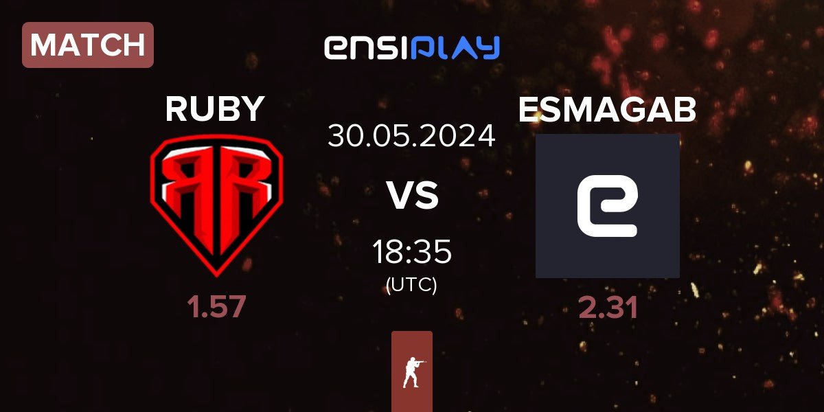 Match RUBY vs ESMAGAB | 30.05