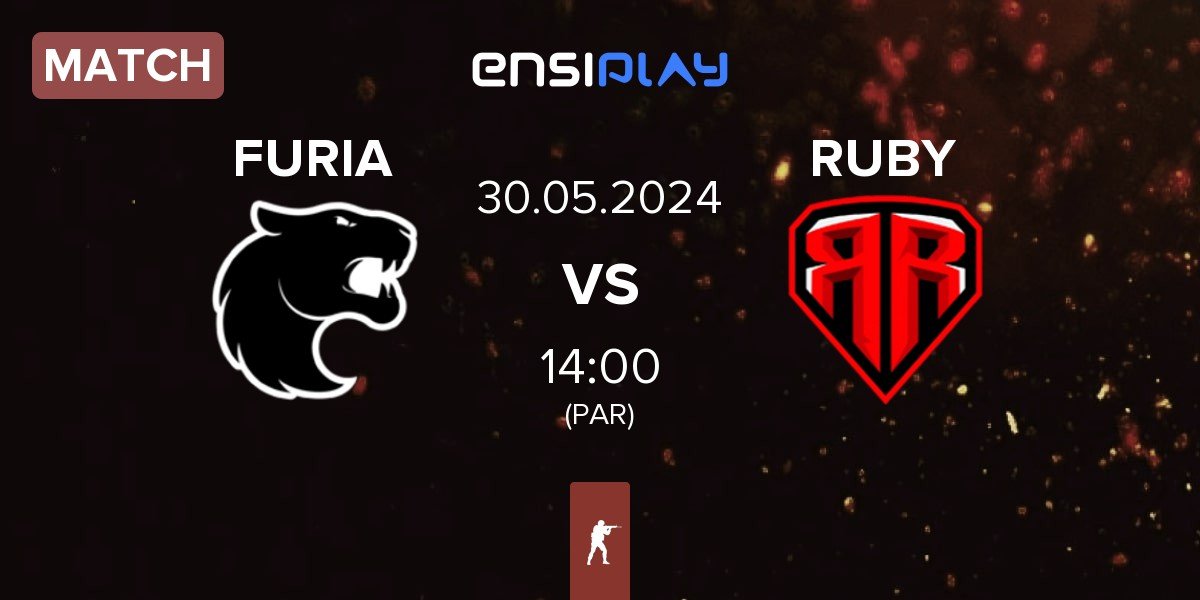 Match FURIA Esports FURIA vs RUBY | 30.05
