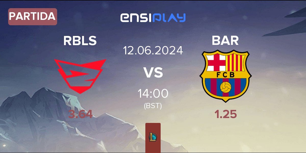 Partida Rebels Gaming RBLS vs Barça eSports BAR | 12.06