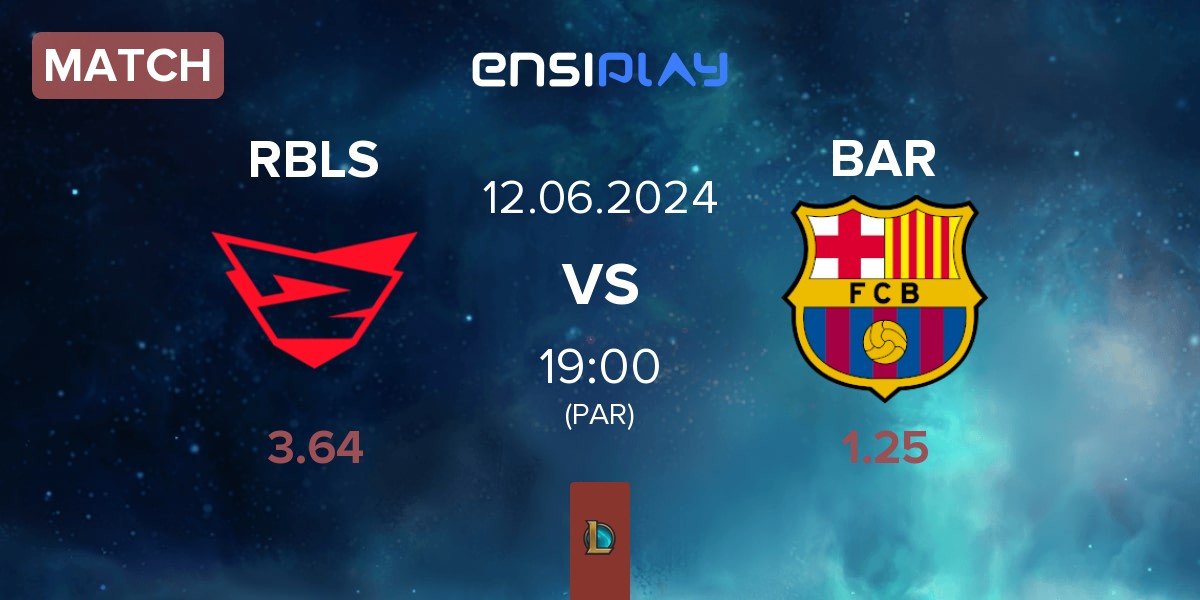 Match Rebels Gaming RBLS vs Barça eSports BAR | 12.06