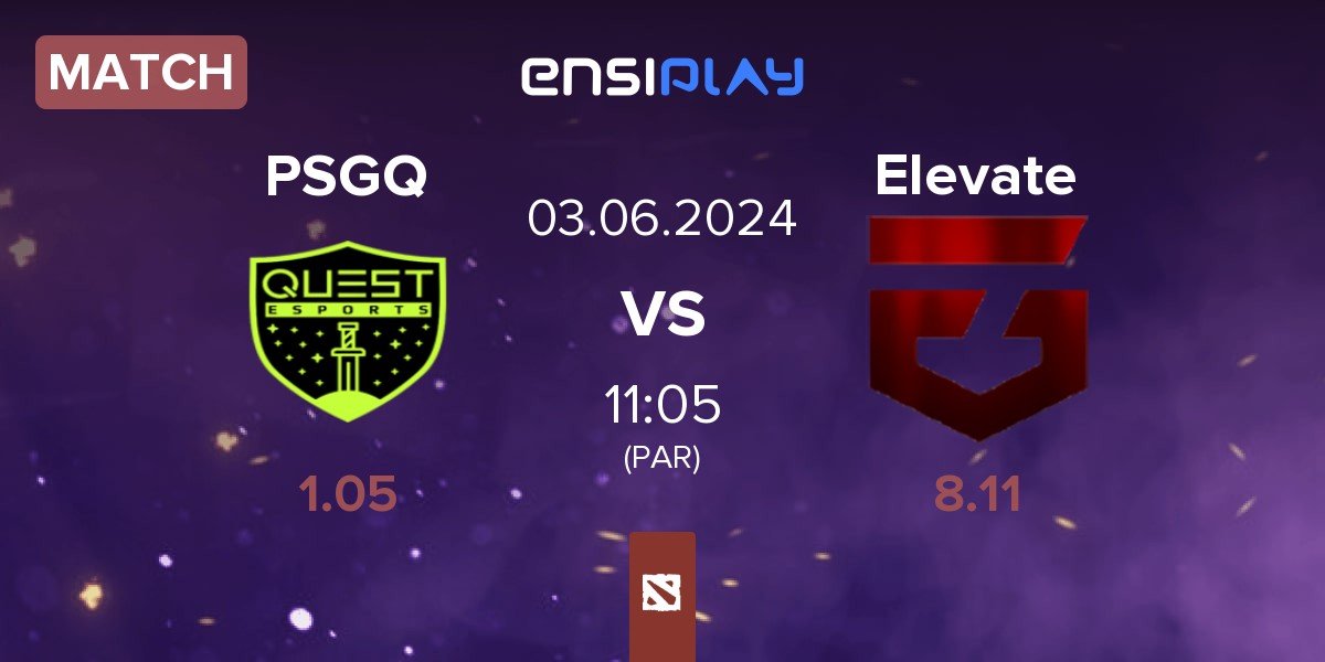 Match PSG.Quest PSGQ vs Elevate Gaming Elevate | 03.06