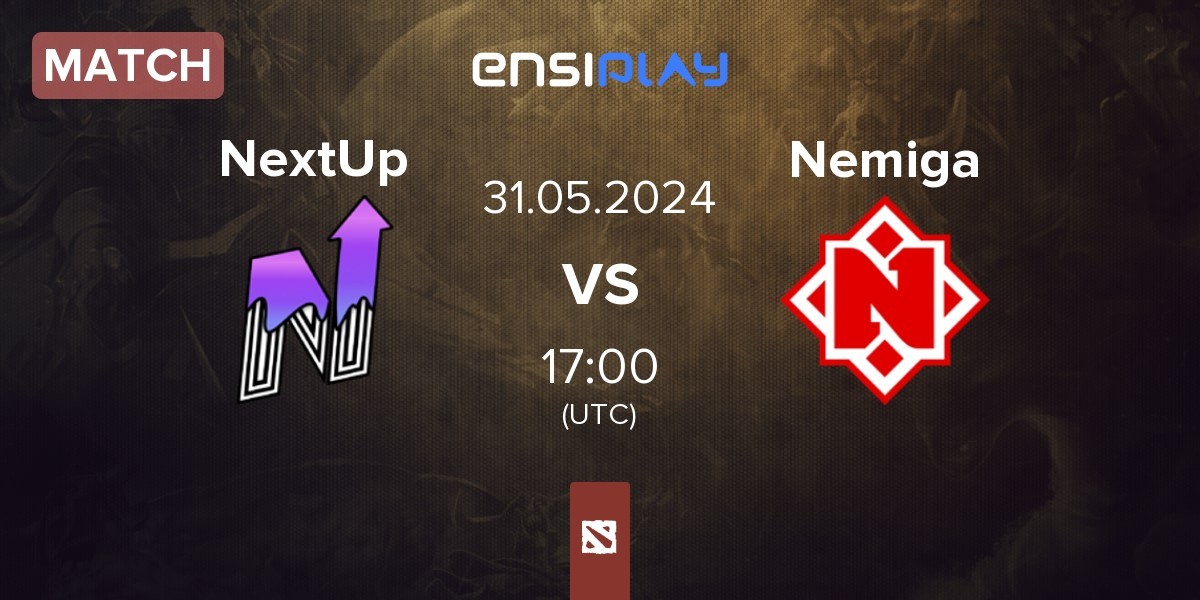 Match NextUp vs Nemiga Gaming Nemiga | 31.05