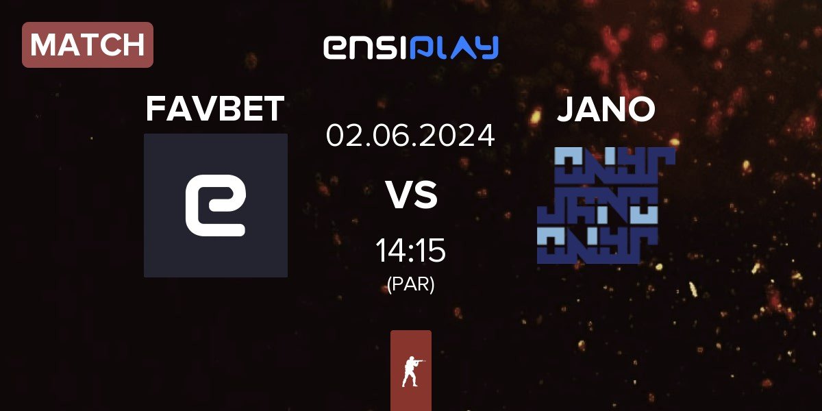 Match FAVBET Team FAVBET vs JANO Esports JANO | 02.06