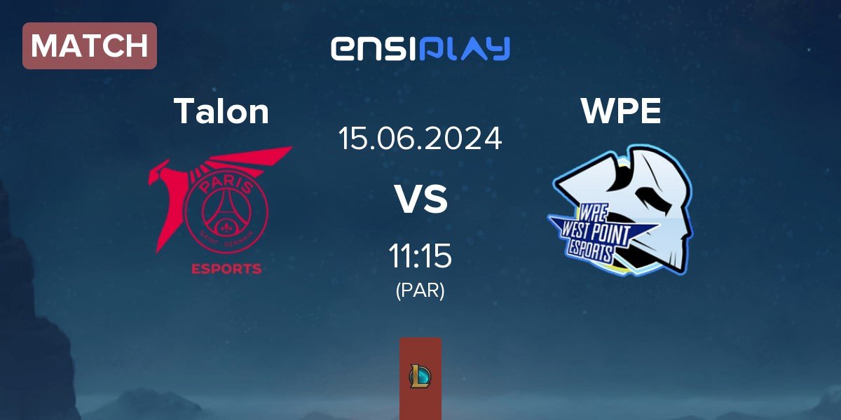 Match PSG Talon Talon vs West Point Esports WPE | 15.06