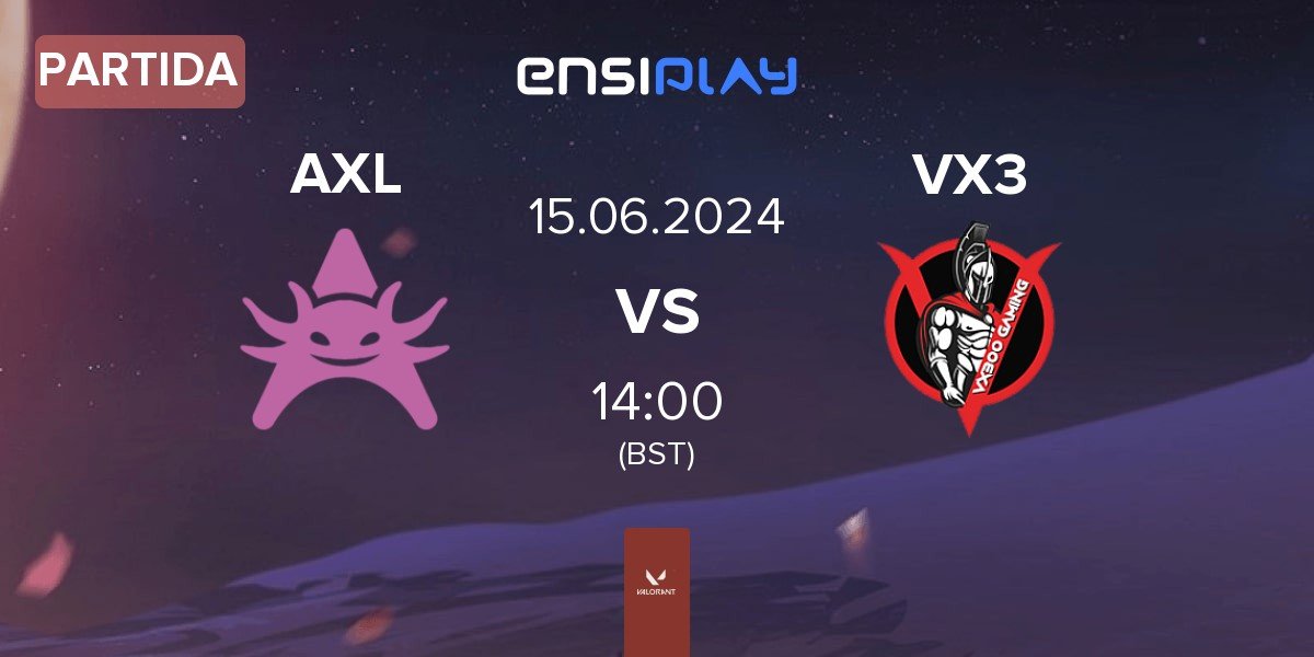 Partida Axolotl AXL vs VX300 Gaming VX3 | 15.06