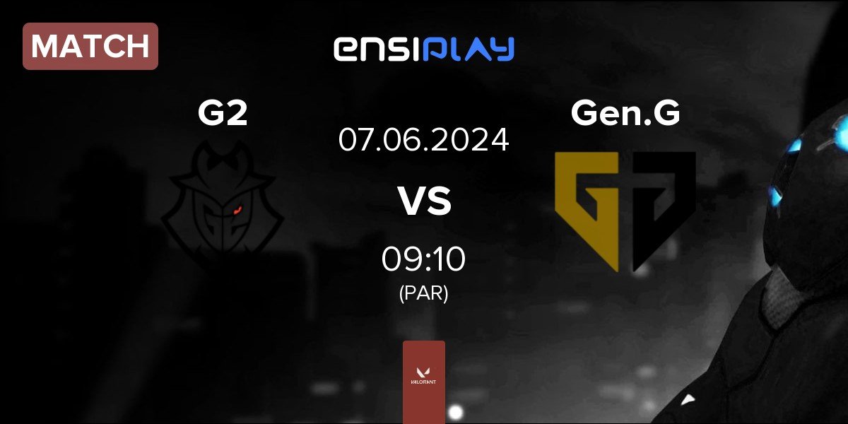 Match G2 Esports G2 vs Gen.G Esports Gen.G | 07.06