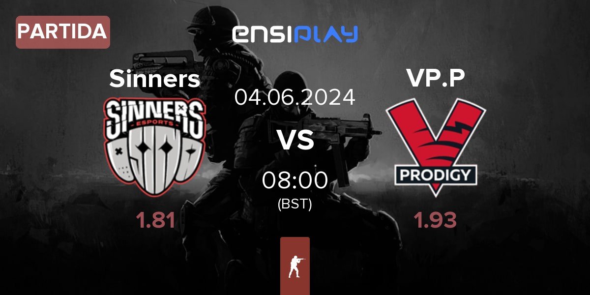 Partida Sinners Esports Sinners vs VP.Prodigy VP.P | 04.06