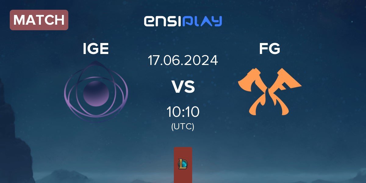 Match ION Global Esports IGE vs FURY Global FG | 17.06