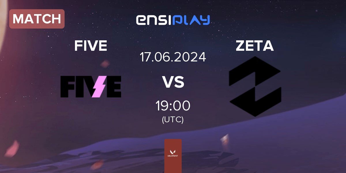 Match FIVE Media Clan FIVE vs Zeta Gaming ZETA | 17.06