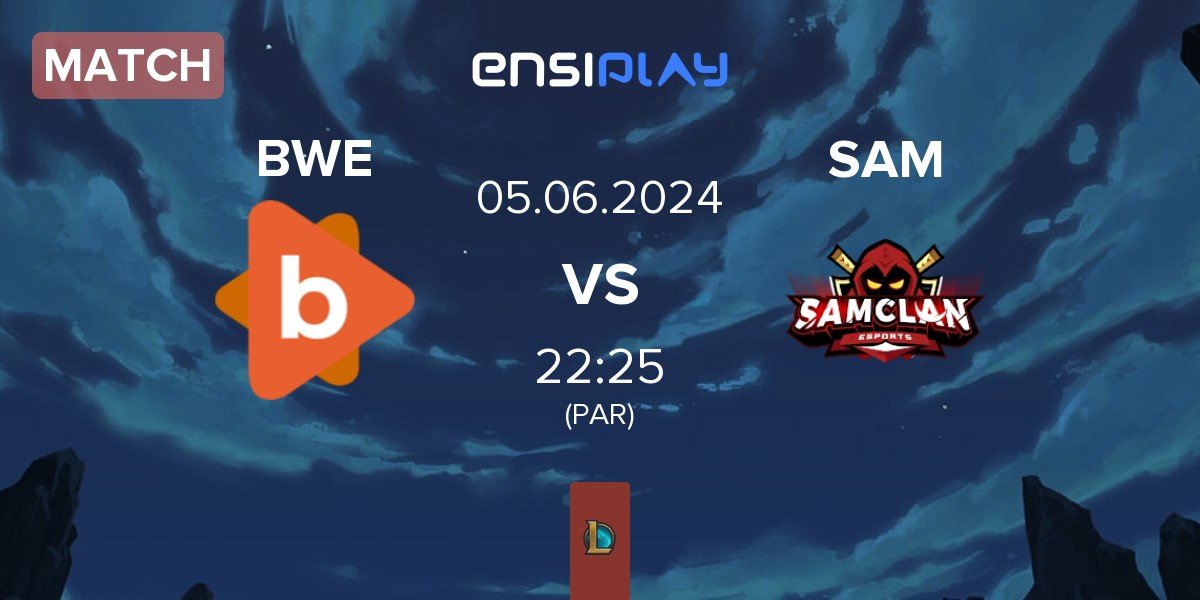 Match Byteway Esports BWE vs SAMCLAN Esports Club SAM | 05.06