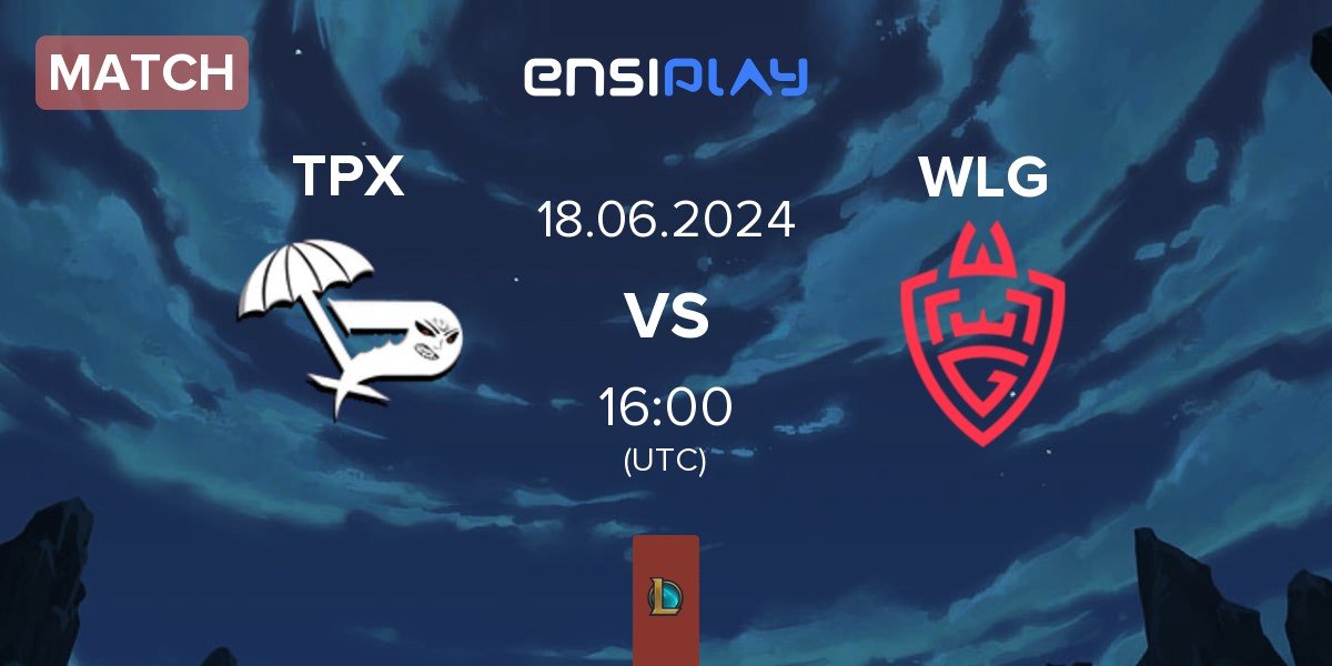 Match Team Paradox TPX vs WLGaming Esports WLG | 18.06