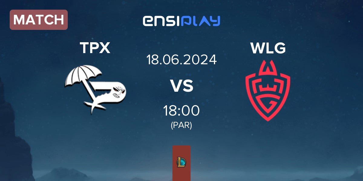 Match Team Paradox TPX vs WLGaming Esports WLG | 18.06