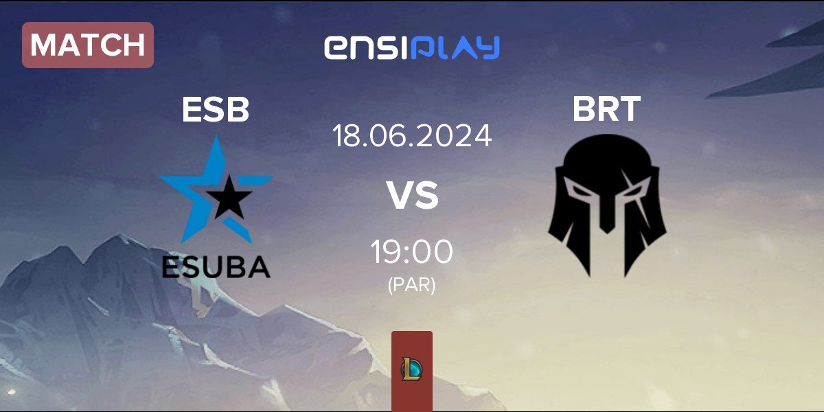Match eSuba ESB vs Team Brute BRT | 18.06