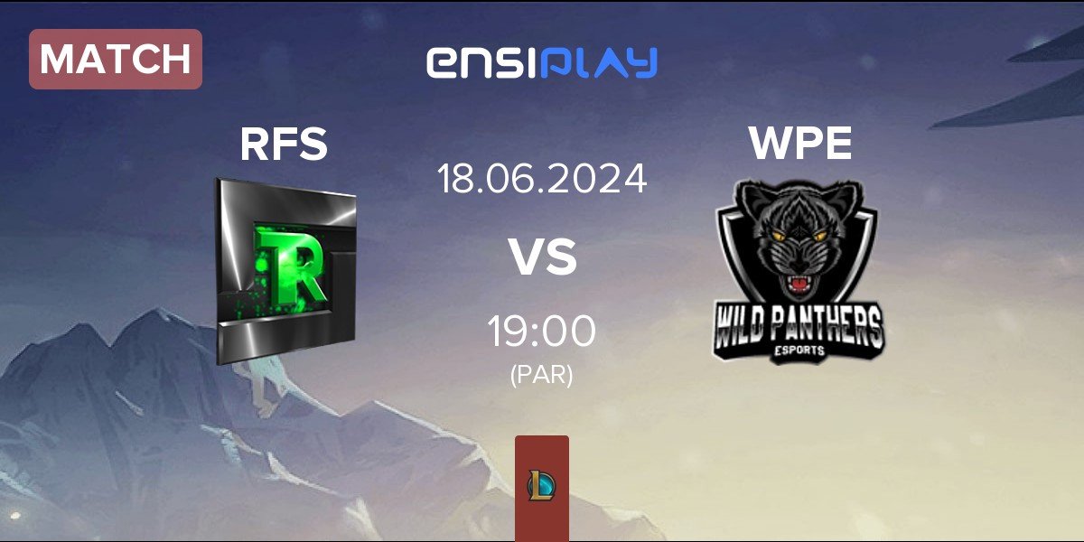 Match Team Refuse RFS vs Wild Panthers WPE | 18.06