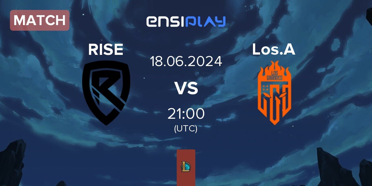 Match Rise Gaming RISE vs Los Grandes Academy Los.A | 18.06