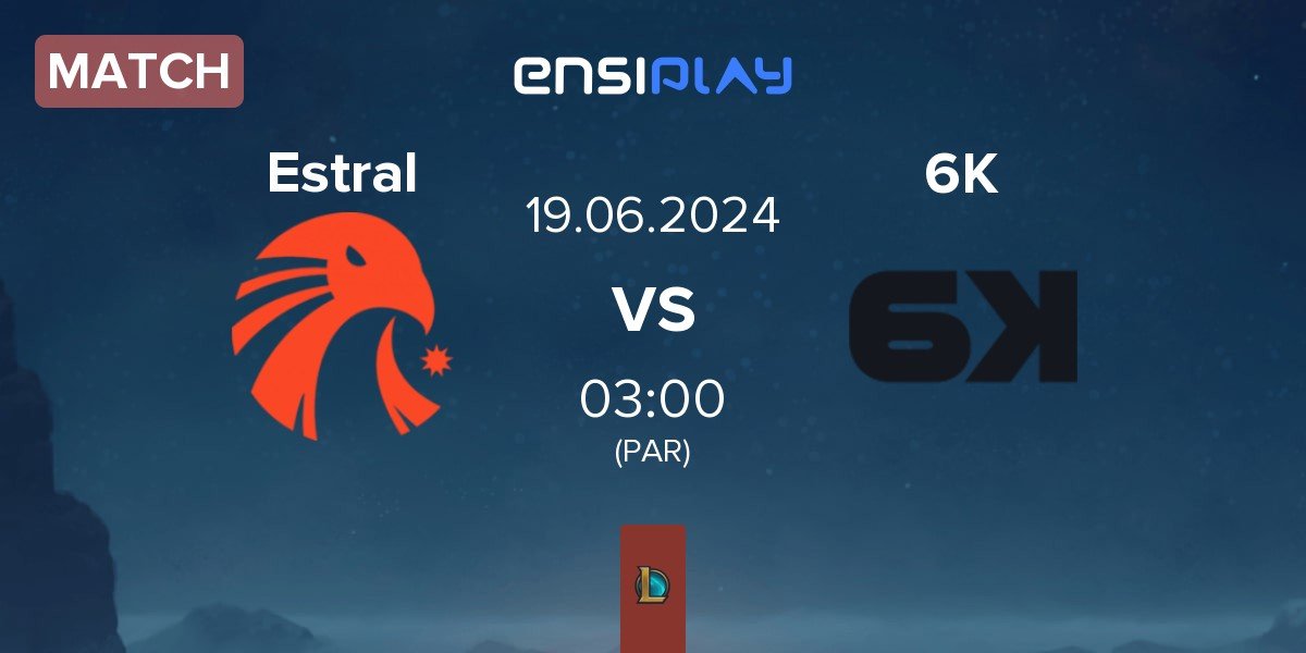 Match Estral Esports Estral vs Six Karma 6K | 19.06