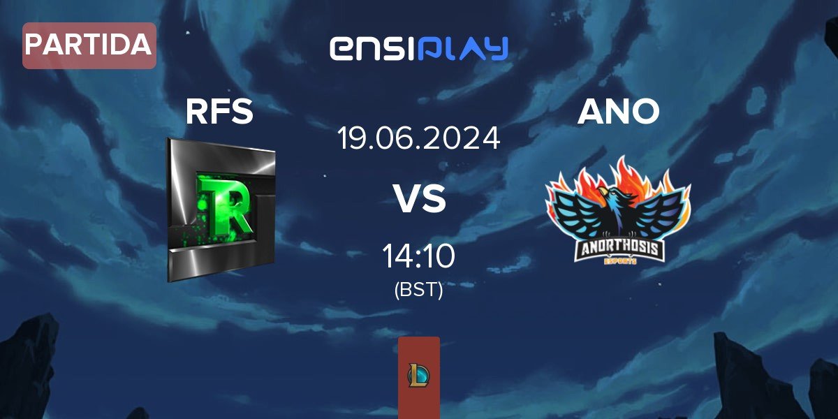 Partida Team Refuse RFS vs Anorthosis Famagusta Esports ANO | 19.06