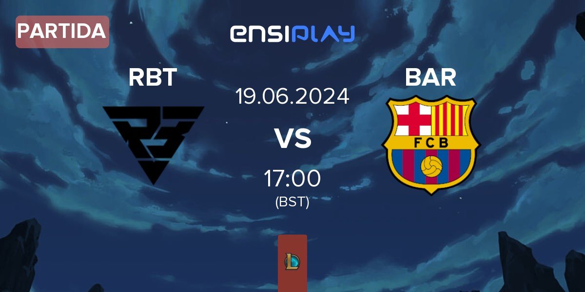 Partida Ramboot Club RBT vs Barça eSports BAR | 19.06