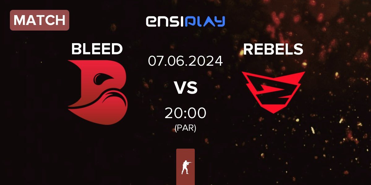 Match BLEED Esports BLEED vs Rebels Gaming REBELS | 07.06