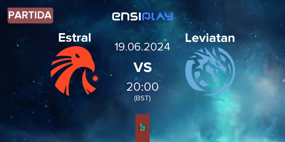Partida Estral Esports Estral vs Leviatan | 19.06