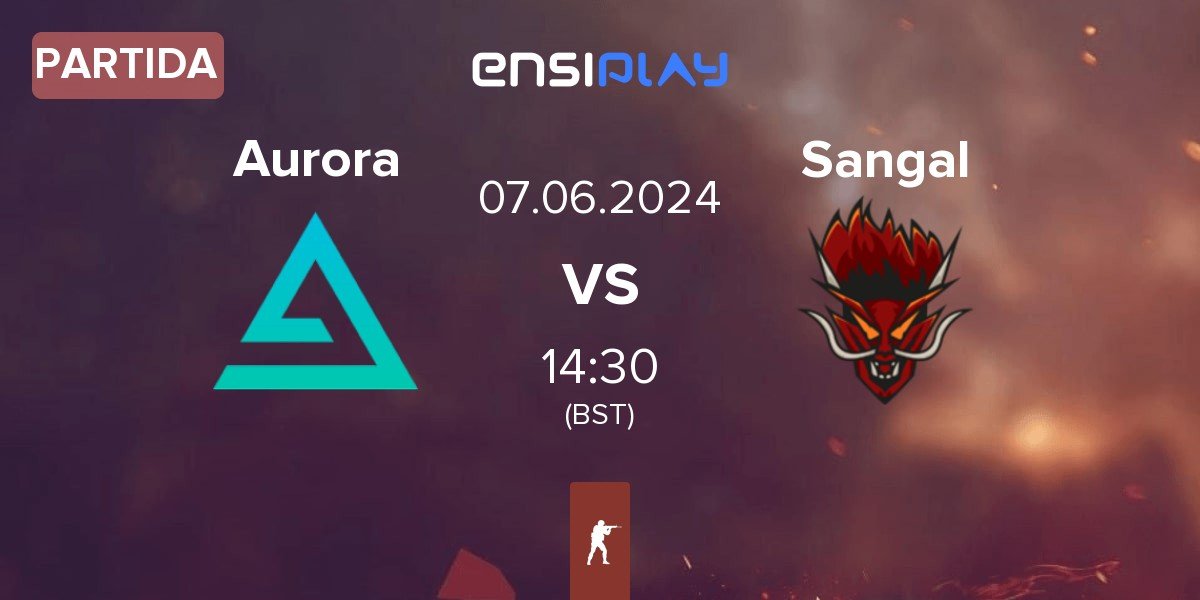 Partida Aurora Gaming Aurora vs Sangal Esports Sangal | 07.06
