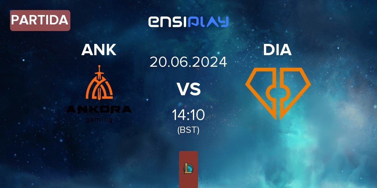 Partida Ankora Gaming ANK vs Diamant Esports DIA | 20.06