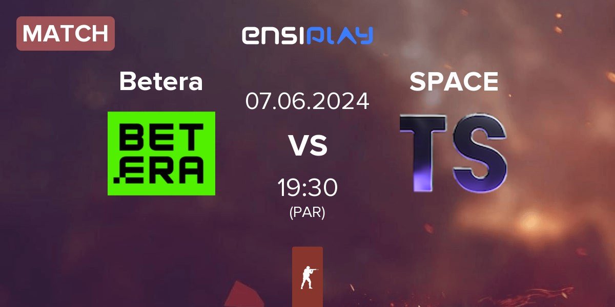 Match Betera vs Team Space SPACE | 07.06