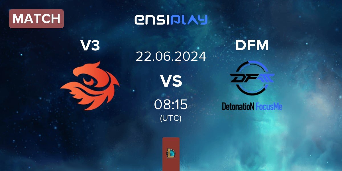 Match V3 Esports V3 vs DetonatioN FocusMe DFM | 22.06