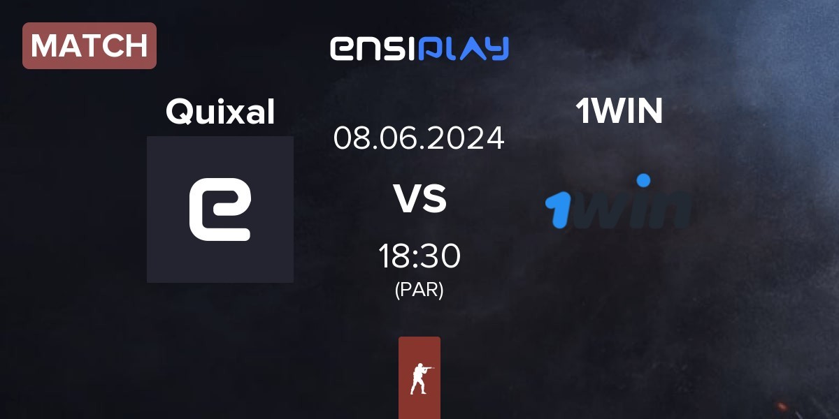 Match Quixal vs 1WIN | 08.06