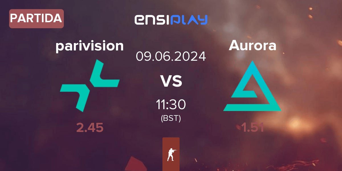 Partida PARIVISION parivision vs Aurora Gaming Aurora | 09.06
