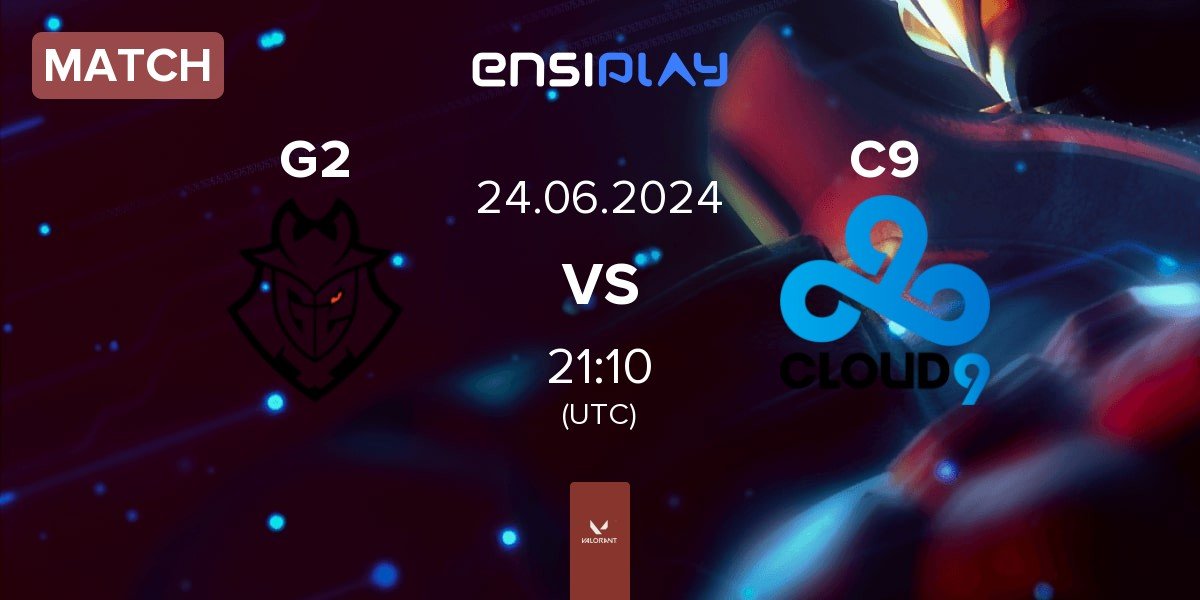 Match G2 Esports G2 vs Cloud9 C9 | 24.06