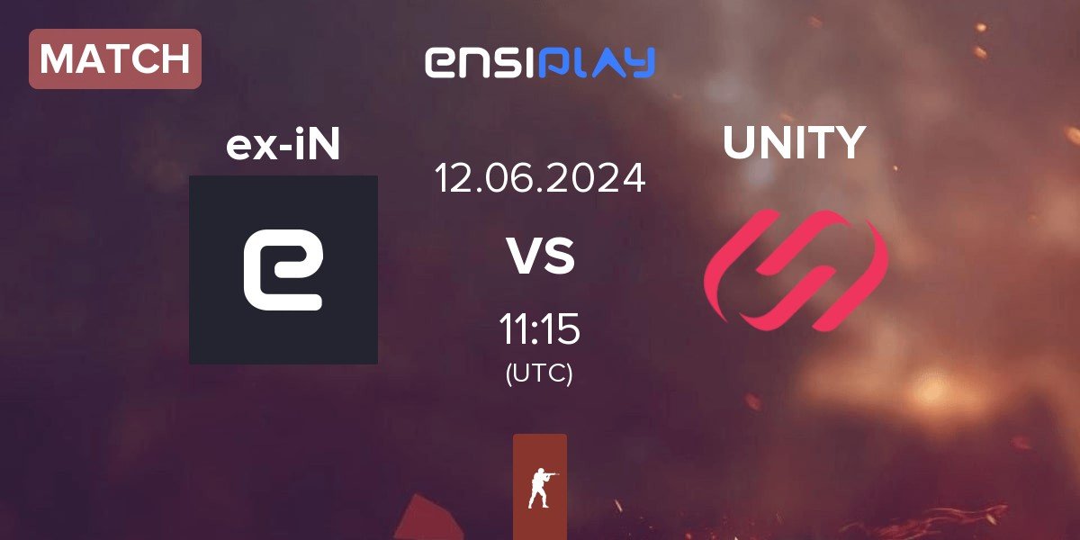 Match ex-iNation ex-iN vs UNITY Esports UNITY | 12.06